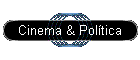 Cinema & Política