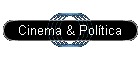 Cinema & Poltica