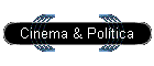 Cinema & Poltica