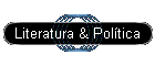Literatura & Política
