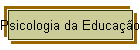Psicologia da Educação